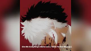 Give Me Everything x Stereo Love ( TikTok perfect Remix )