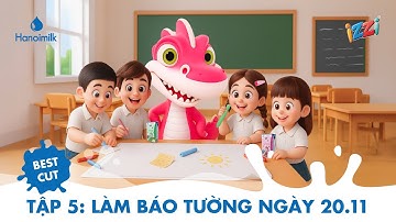 BESTCUT TẬP 5 | KHỎE NHƯ DINO - LÀM BÁO TƯỜNG NGÀY 20.11