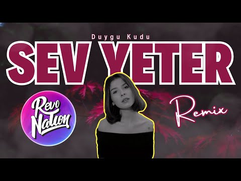 Duygu Kudu Sev Yeter Remix Kamuran Akkor