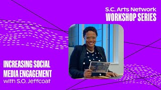 SCAN | Workshop: Increasing Social Media Engagement | 2023 Session 4
