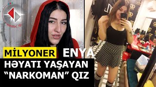 Milyoner kimi yaşayan ENYA - Anasının gözü önündə PATI qəbul eləyən qız (SUMQAYIT)