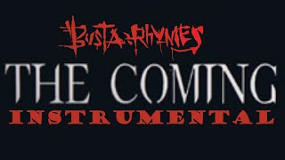 Busta Rhymes - the Coming [album intro] (instrumental)