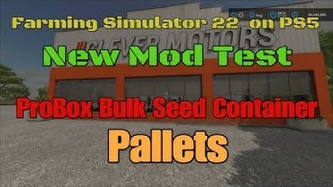 FS22    ProBox Bulk Seed Container. New Mod for May 23