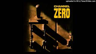 Channel Zero - Man On The Edge (Full) (Album Version - &quot;Unsafe&quot; (1994))