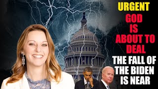 Julie Green PROPHETIC WORD 🚨[THE FALL OF THE BIDEN IS NEAR] URGENT Prophecy