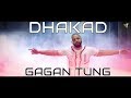 Dhakad full gagan tung i karan aujla  harj nagra  latest punjabi songs 2017