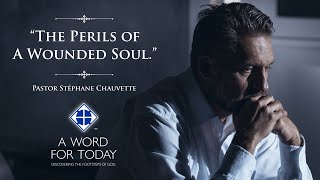 Download Lagu A Word For Today – The Perils of A Wounded Soul MP3