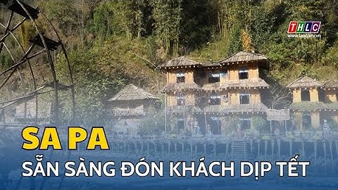 Sa Pa sẵn sàng đón khách dịp tết | THLC