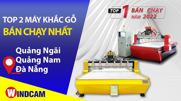 MUA MÁY ĐỤC GỖ CNC ĐÔNG PHƯƠNG TẠI QUẢNG NAM, QUẢNG NGÃI, ĐÀ NẴNG GIÁ BAO NHIÊU | 0383669966