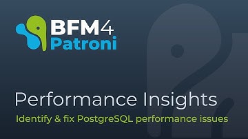 BFM4Patroni Performance Insights for PostgreSQL Clusters