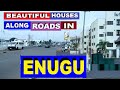 VERY BEAUTIFUL HOUSES ALONG ROADS IN ENUGU THAT YOU WOULDN&#39;T BELIEVE ARE IN ENUGU.