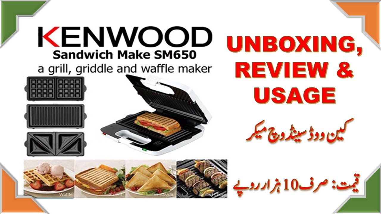 Kenwood SM650 Sandwich Maker 3 x 1 Unboxing, and Usage Urdu Hindi YouTube