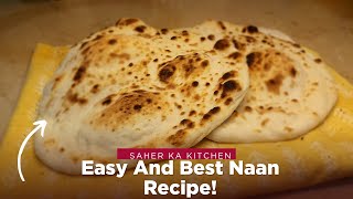 Homemade Easy Naan Recipe By Saher Ka Kitchen