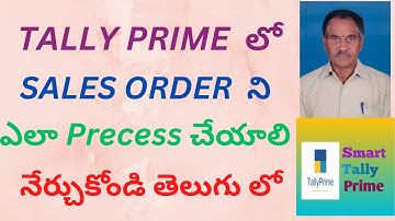 125. What is Sales  Order and How to Process Sales  Order In Tally Prime | TELUGU  | S T P
