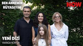 Ben Annemin Rüyasıyım Dizisi - İlk Tanıtım Fragmanı Yeni Dizi