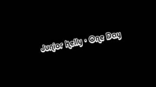 Junior Kelly - One Day