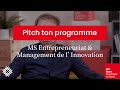 Pitch ton programme  ms entrepreneuriat  management de linnovation