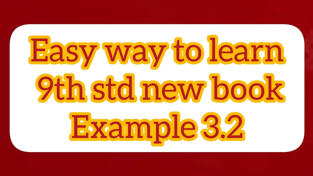9th std new book example 3.2 easily - YouTube