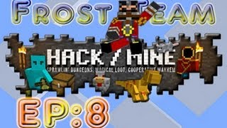 Minecraft (Hack / Mine) Episode 8