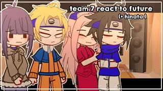 Team 7 (  Hinata ) react to future || ships? || gacha reaction by yara