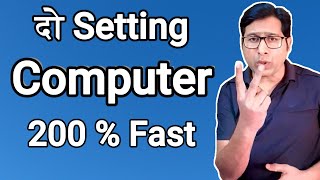 द Setting Computer 200% Fast Setting To Make Laptop And Pc Faster