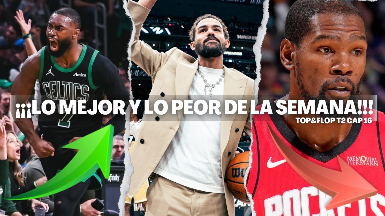 ¿JAYLEN BROWN MVP? CAEN LOS ROCKETS DE KD?  HABLAMOS DEL TRASPASO DE TRAE YOUNG - Top&Flop T2 Cap 16