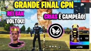 FLUXO É CAMPEÃO! REI BAK VOLTOU! OS CRIAS AMASSARAM! GRANDE FINAL CPN - CLIPS FF