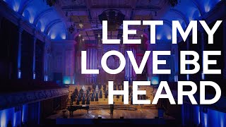 Let My Love Be Heard - Jake Runestad