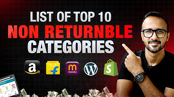 List of Non-Returnable Products on Amazon, Flipkart, Meesho, WordPress, Shopify 🚀 Ecommerce business