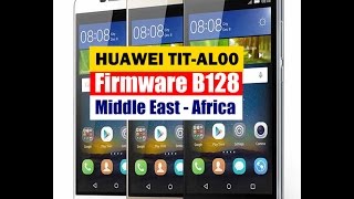 Huawei Y6 Pro TIT-AL00 Firmware Upgrade B128 Middle East and