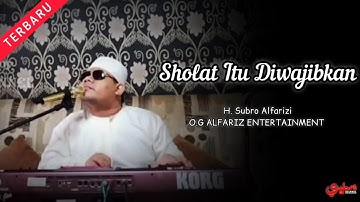 Sholat Itu Diwajibkan (rebana modern)  ||  H. Subro Alfarizi  ||  Video Live