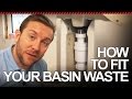 HOW TO FIT BASIN WASTE VALVE - Plumbing Tips