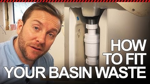 HOW TO FIT BASIN WASTE VALVE - Plumbing Tips