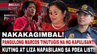 NAKAKAGIMBAL! PANGULONG MARCOS TINUTUGIS NA NG KAPULISAN?! KUTING AT LIZA NAPABILANG SA PDEA LIST!