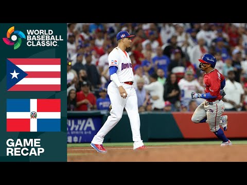 Puerto Rico Vs. Dominican Republic Game Highlights 2023 World Baseball Classic