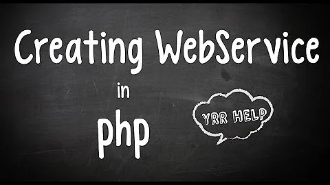 Creating a SOAP WebService in PHP