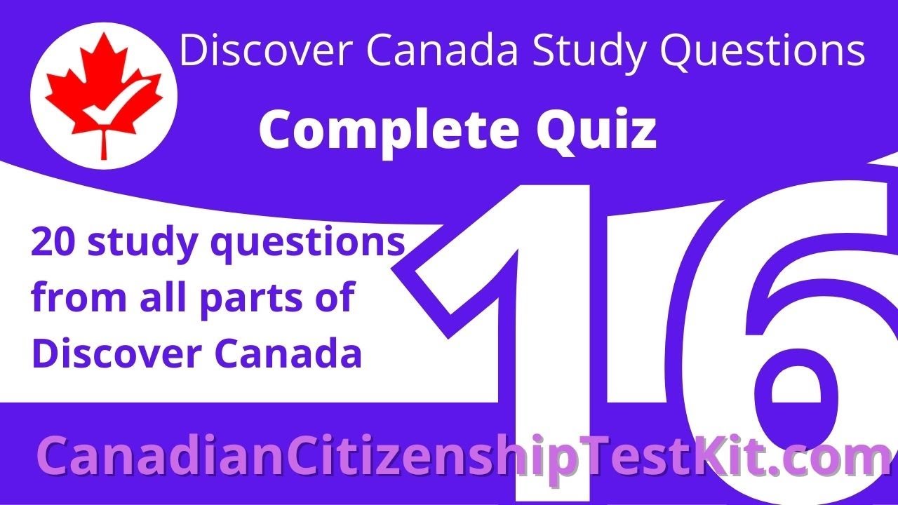 Canadian Citizenship Test 2025 - Discover Canada Study Questions: Quiz 16