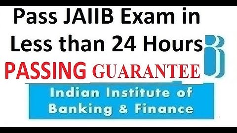 Pass JAIIB Exam in 24 Hours Guaranteed