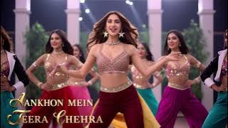Aankhon Mein Tera Chehra | New Item Song | Item Song 2024 | Bollywood Songs | Hits Romantics Song