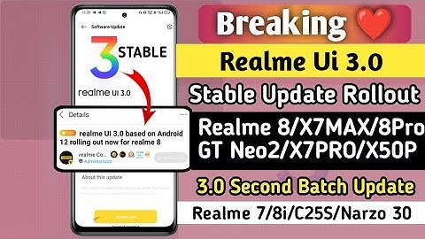 Breaking! Realme Ui 3.0 Android 12 Stable Update Rollout Date 🤩 | Realme Ui 3.0 Update Rollout