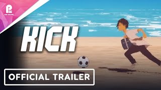 Kick | Official Announcement Trailer | 4K