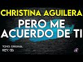 Christina Aguilera - Pero Me Acuerdo De Ti - Karaoke Instrumental