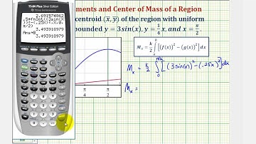 Ex: Find the Centroid of a Bounded Region Involving the Sine Function Using the TI84