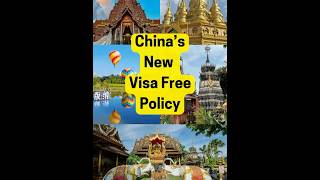New Visa Free Policy By China