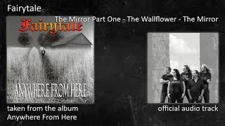 Fairytale - Anywhere From Here (Album) - 01 - The Mirror Part One - The Wallflower - The Mirror