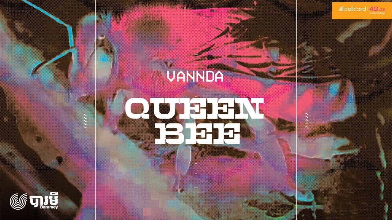 VANNDA - QUEEN BEE - នារីជឿនលឿន (Lyrics Video)
