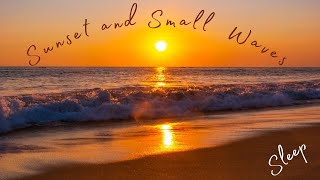 Beautiful sunset and Small waves by the sea, sleep immediately and feel the sea breeze by What GoAhead-Sleep 2,119 views 3 years ago 1 hour, 14 minutes