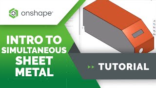 Introduction to Simultaneous sheet metal