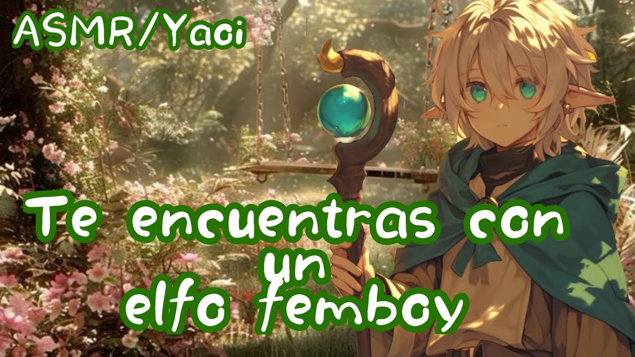 Te encuentras con un elfo Femboy ASMR/Yaoi [Fantasia]