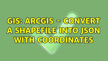 GIS: ArcGIS - Convert a Shapefile into JSON with coordinates (2 Solutions!!)